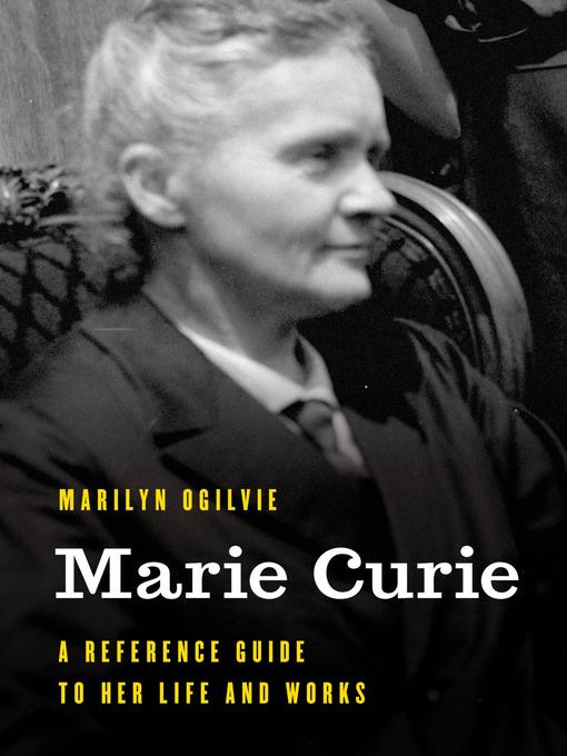 Title details for Marie Curie by Marilyn Ogilvie - Available